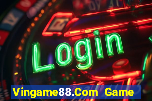 Vingame88.Com Game Bài 99