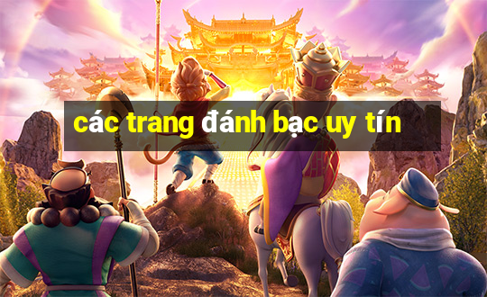 các trang đánh bạc uy tín