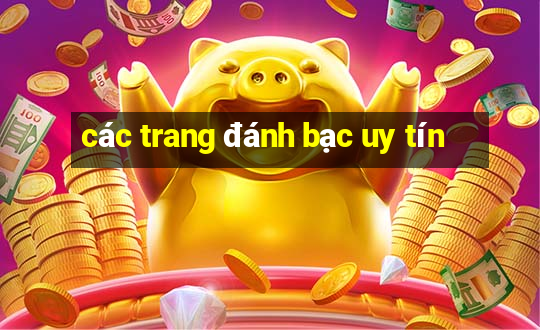 các trang đánh bạc uy tín