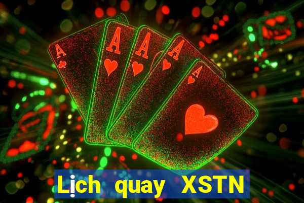 Lịch quay XSTN ngày 22