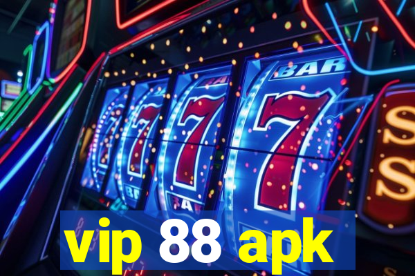 vip 88 apk