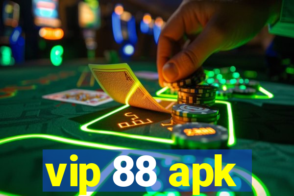 vip 88 apk