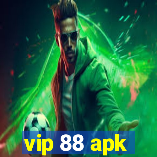 vip 88 apk