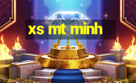 xs mt minh