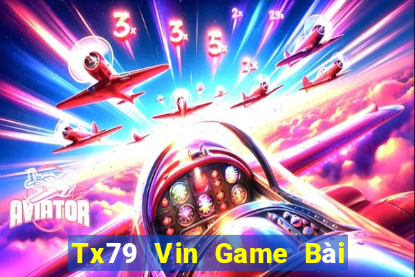 Tx79 Vin Game Bài Nạp Rút 1 1