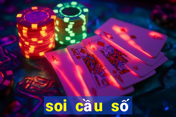 soi cầu số đá miền nam