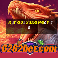 kết quả XSAG ngày 18