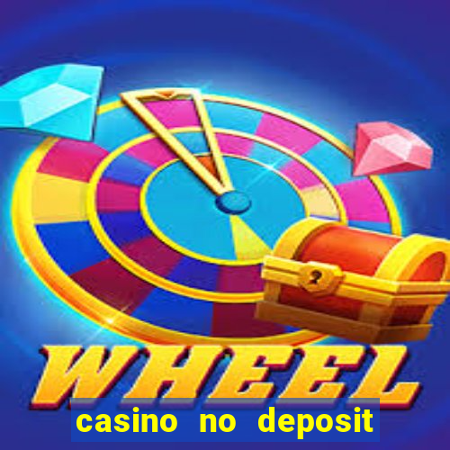 casino no deposit bonus new