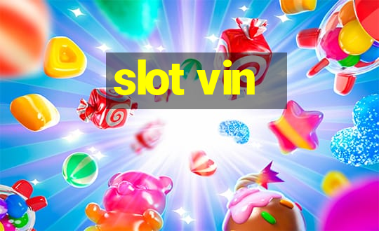 slot vin