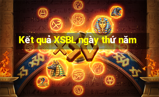 Kết quả XSBL ngày thứ năm