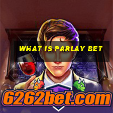 what is parlay bet