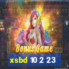 xsbd 10 2 23