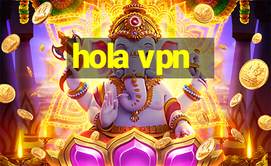 hola vpn