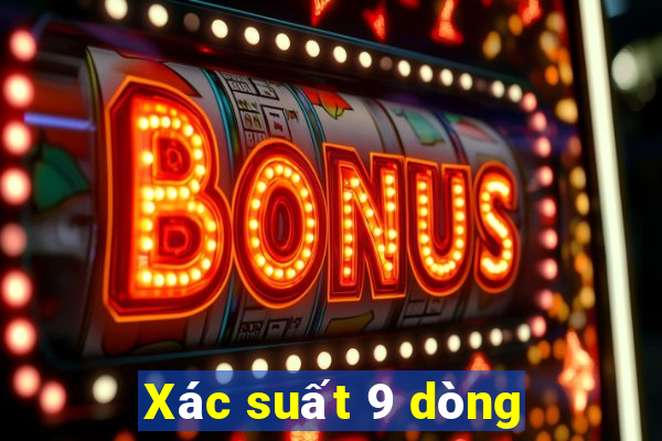 Xác suất 9 dòng