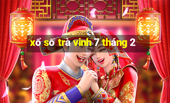 xổ số trà vinh 7 tháng 2