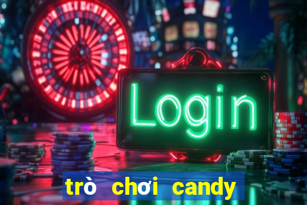 trò chơi candy crush soda