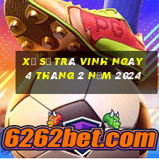 xổ số trà vinh ngày 4 tháng 2 năm 2024