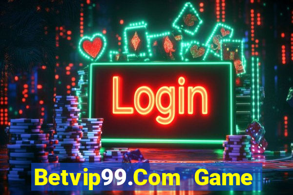 Betvip99.Com Game Bài Sunwin