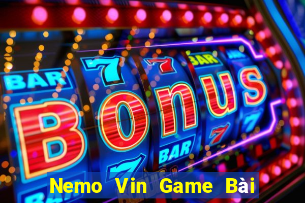 Nemo Vin Game Bài Ma Thuật