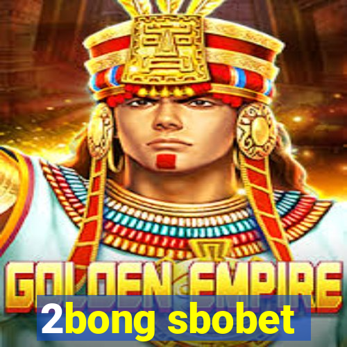 2bong sbobet