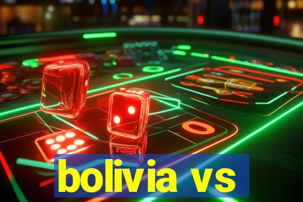 bolivia vs