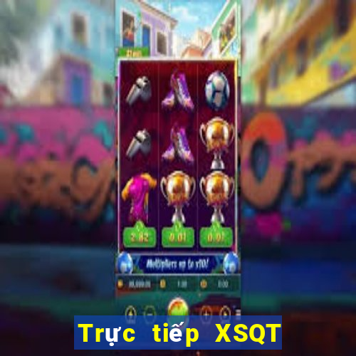 Trực tiếp XSQT ngày 23