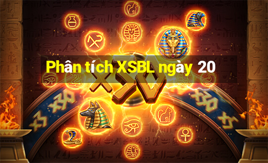 Phân tích XSBL ngày 20