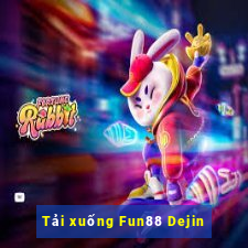 Tải xuống Fun88 Dejin