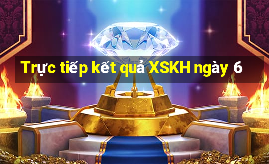 Trực tiếp kết quả XSKH ngày 6