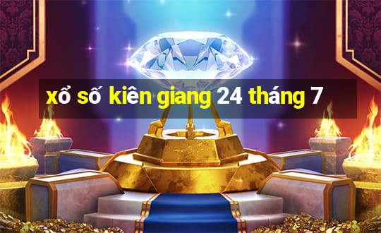 xổ số kiên giang 24 tháng 7