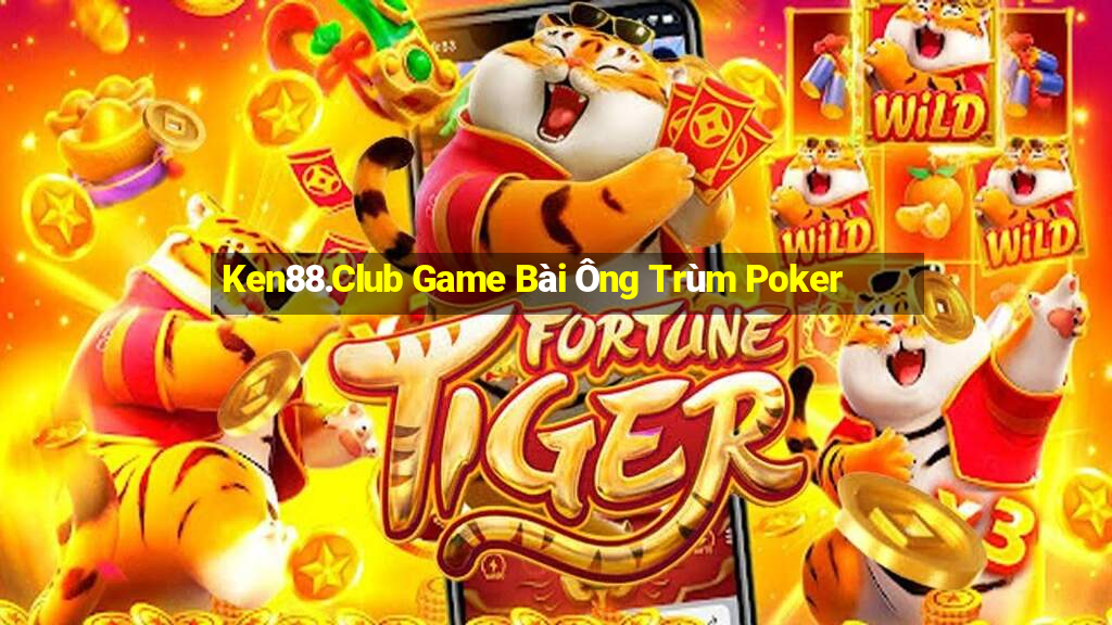 Ken88.Club Game Bài Ông Trùm Poker