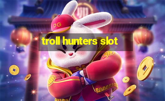 troll hunters slot