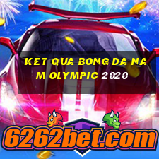 ket qua bong da nam olympic 2020