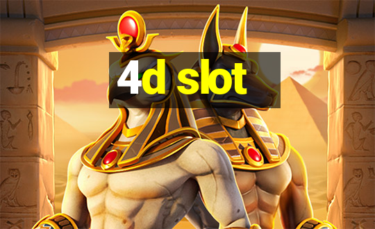 4d slot