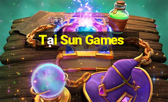 Tại Sun Games