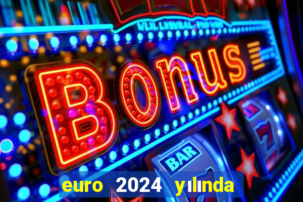 euro 2024 yılında kaç tl olur