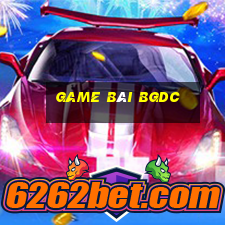 game bài bgdc