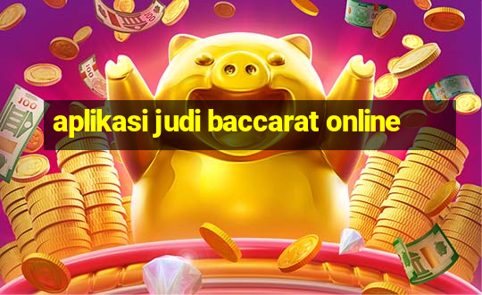 aplikasi judi baccarat online