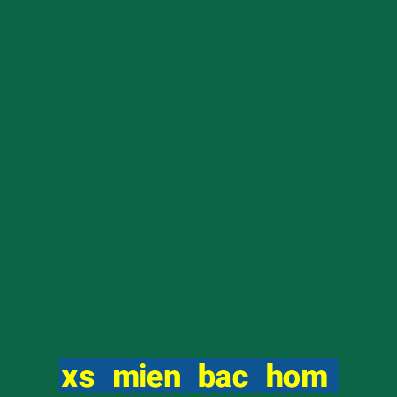 xs mien bac hom nay truc tiep