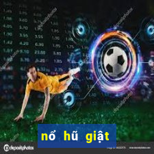 nổ hũ giật xèng apk