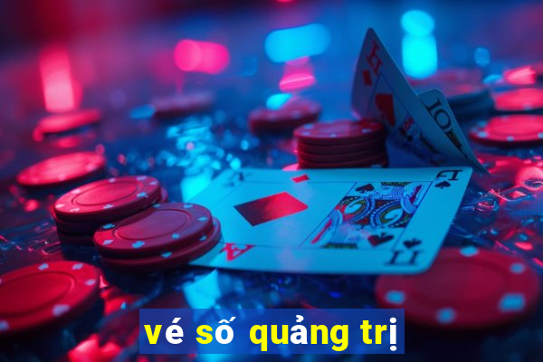 vé số quảng trị