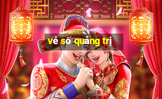 vé số quảng trị