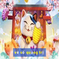 vé số quảng trị