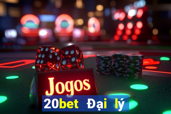 20bet Đại lý Genesis đại phát