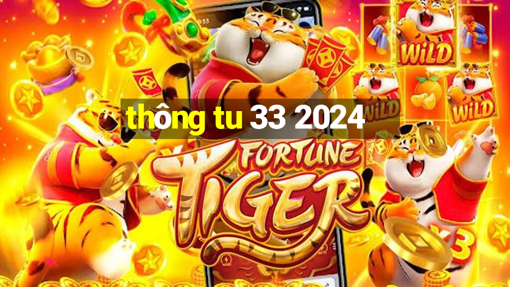 thông tu 33 2024