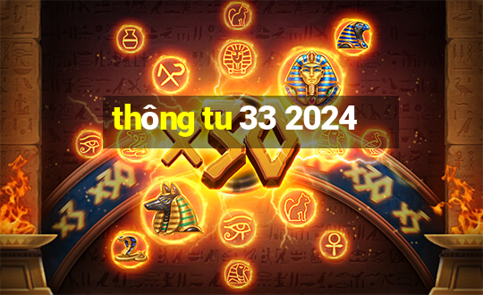 thông tu 33 2024