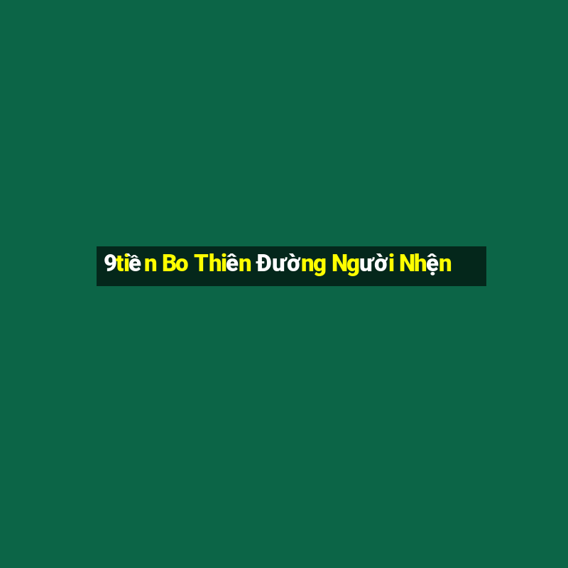 9tiền Bo Thiên Đường Người Nhện