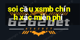 soi cầu xsmb chính xác miễn phí