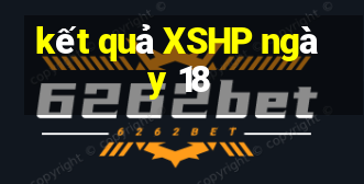 kết quả XSHP ngày 18