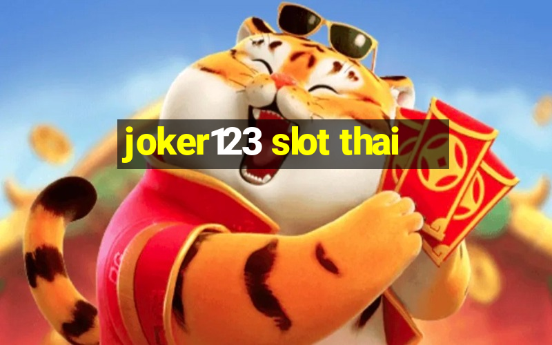 joker123 slot thai